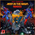 Deep In The Night (The Remixes)