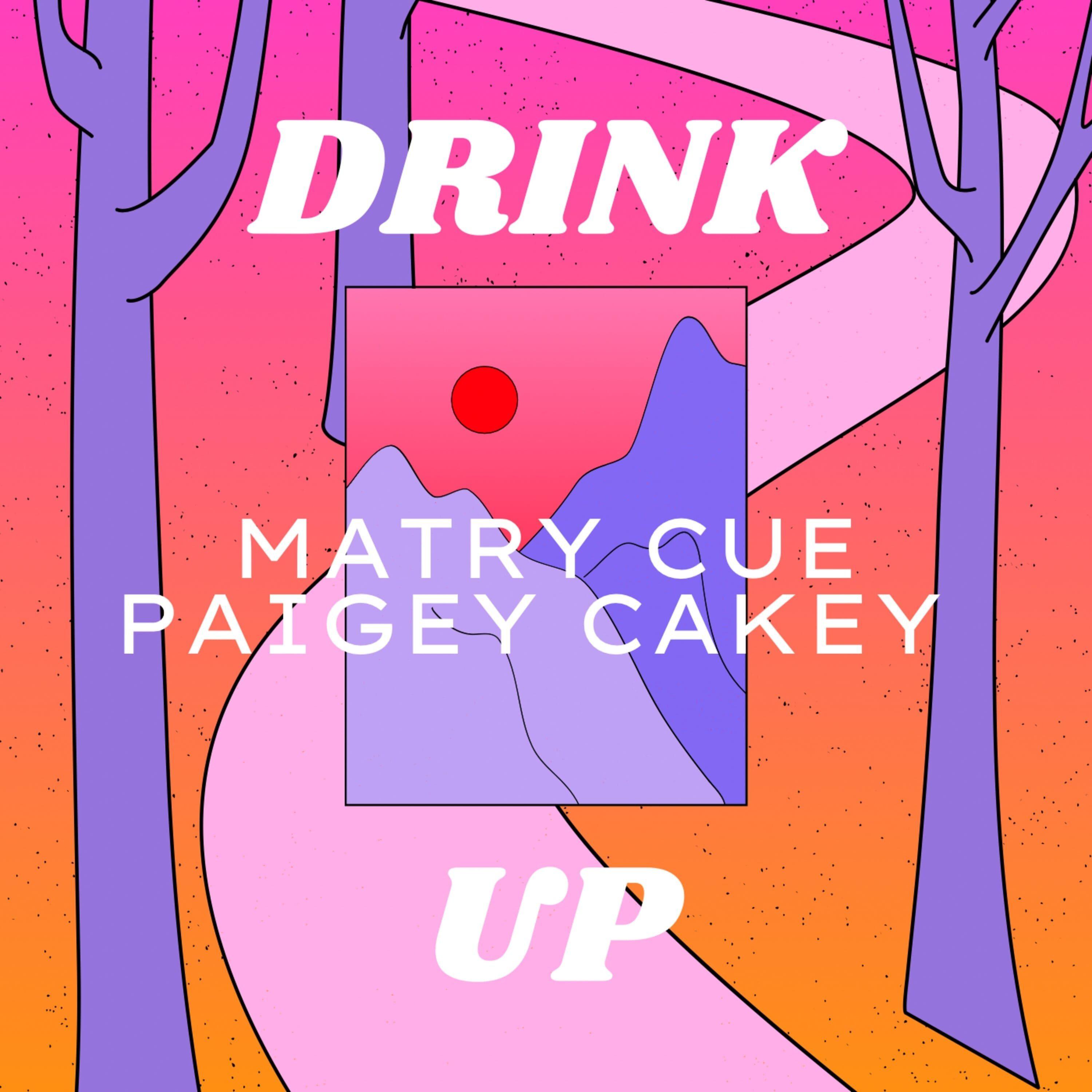 Matry - Drink Up