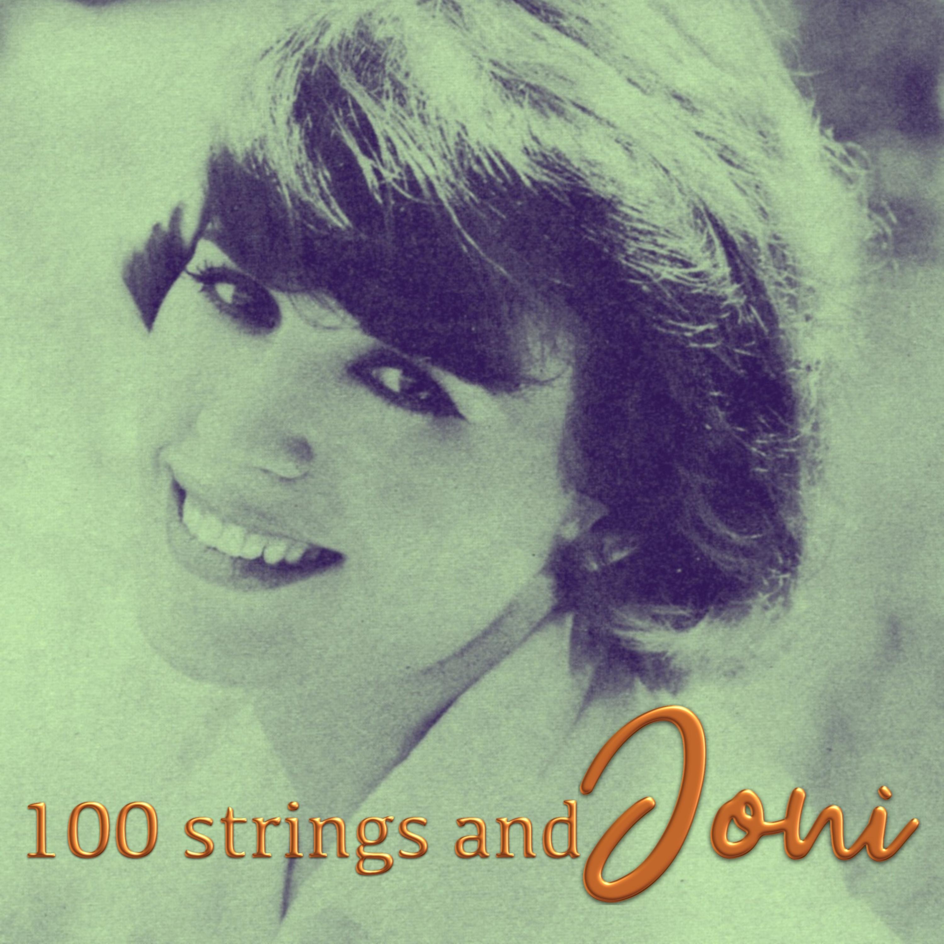 100 Strings and Joni