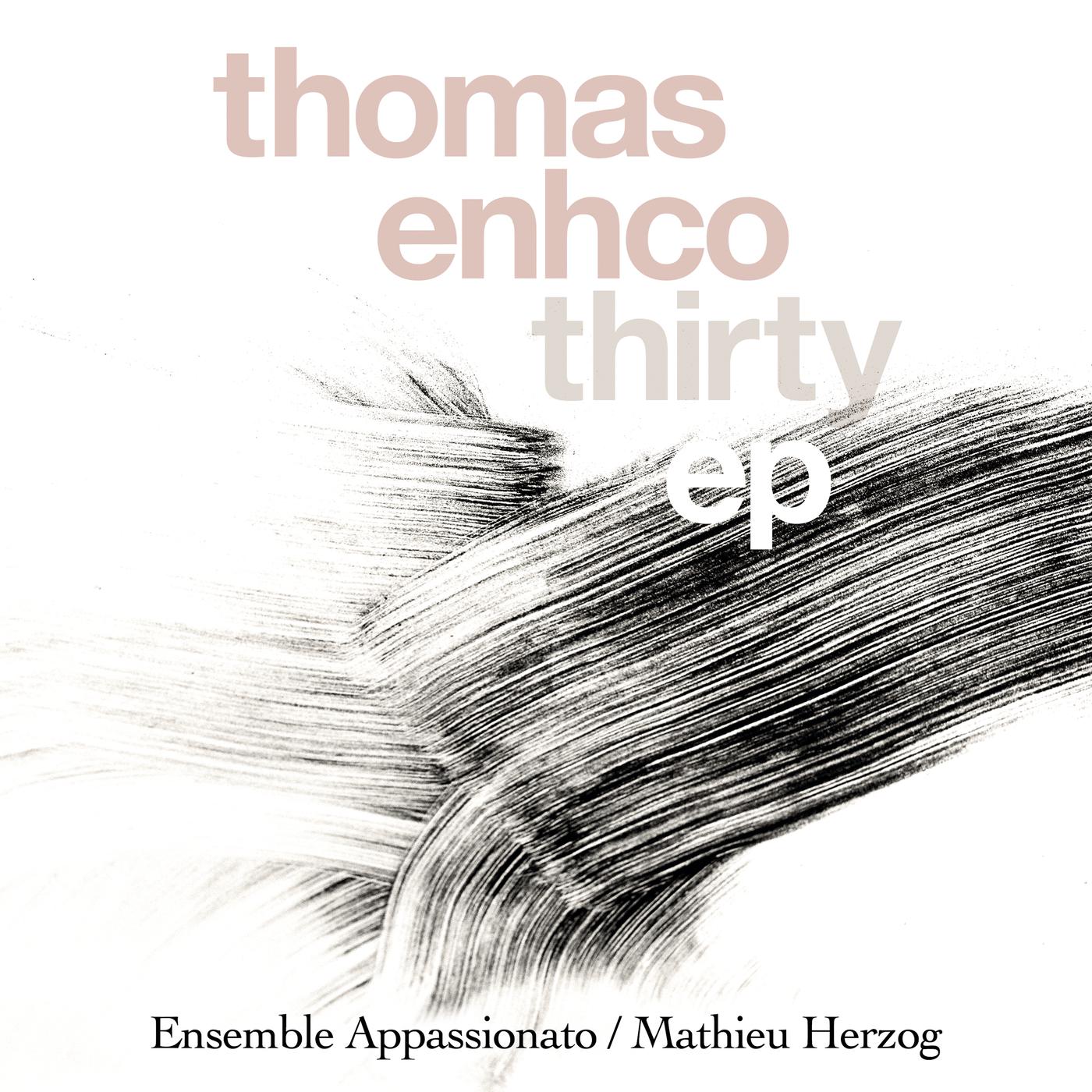 Thirty - EP (Excerpts from the Concerto for Piano and Orchestra)专辑