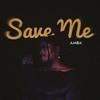 Amira - Save Me