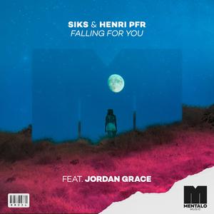 Siks & Henri PFR ft Jordan Grace - Falling For You (Instrumental) 原版无和声伴奏 （升2半音）