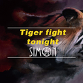 Tiger Fight Tonight