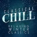 Classical Chill: Relaxing Winter Classics专辑