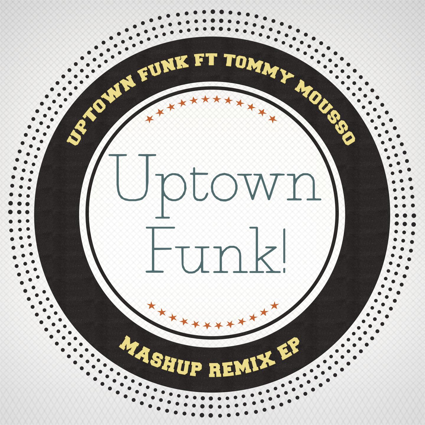 Uptown Funk (Mashup Remixes)专辑