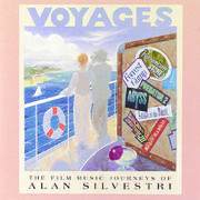 Voyages (The Film Music Journeys Of Alan Silvestri)专辑