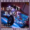 Stephen Herman Jr - I Do It Big (feat. Jon Conner)