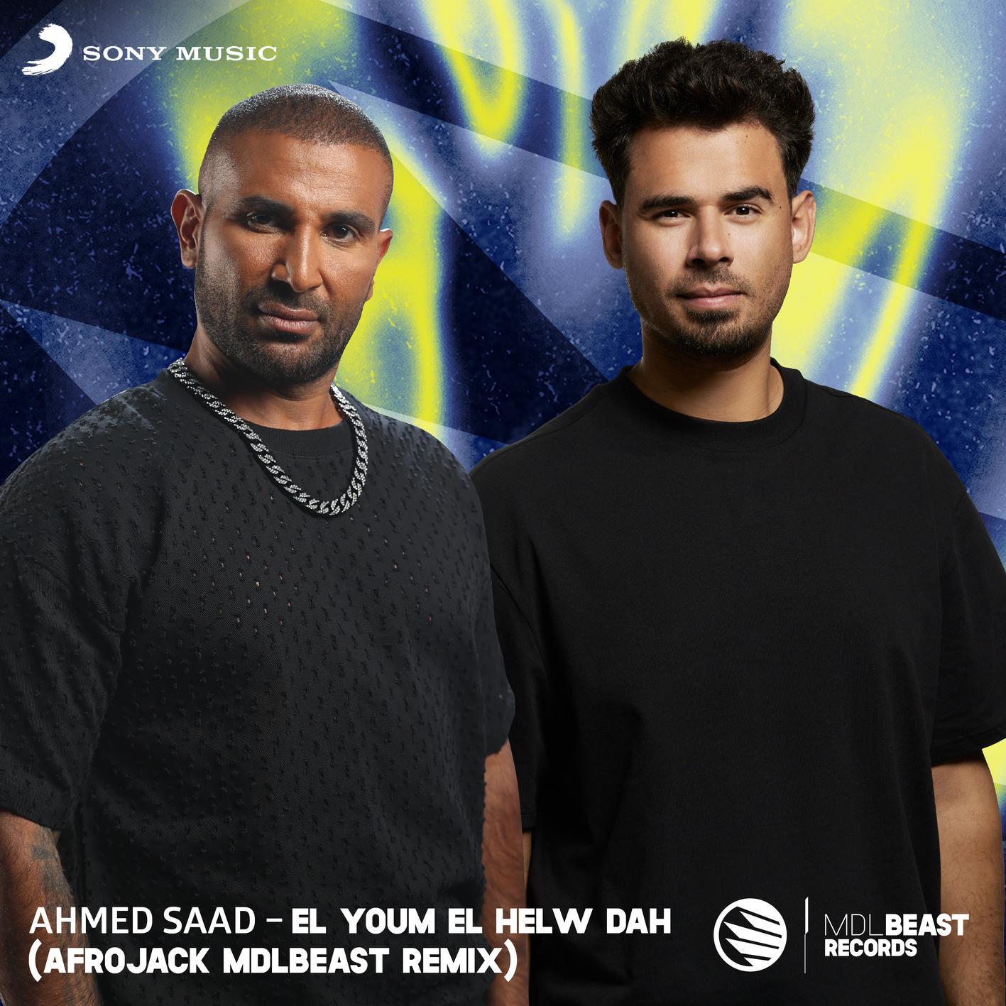 El Youm El Helw Dah (AFROJACK MDLBEAST Remix)
