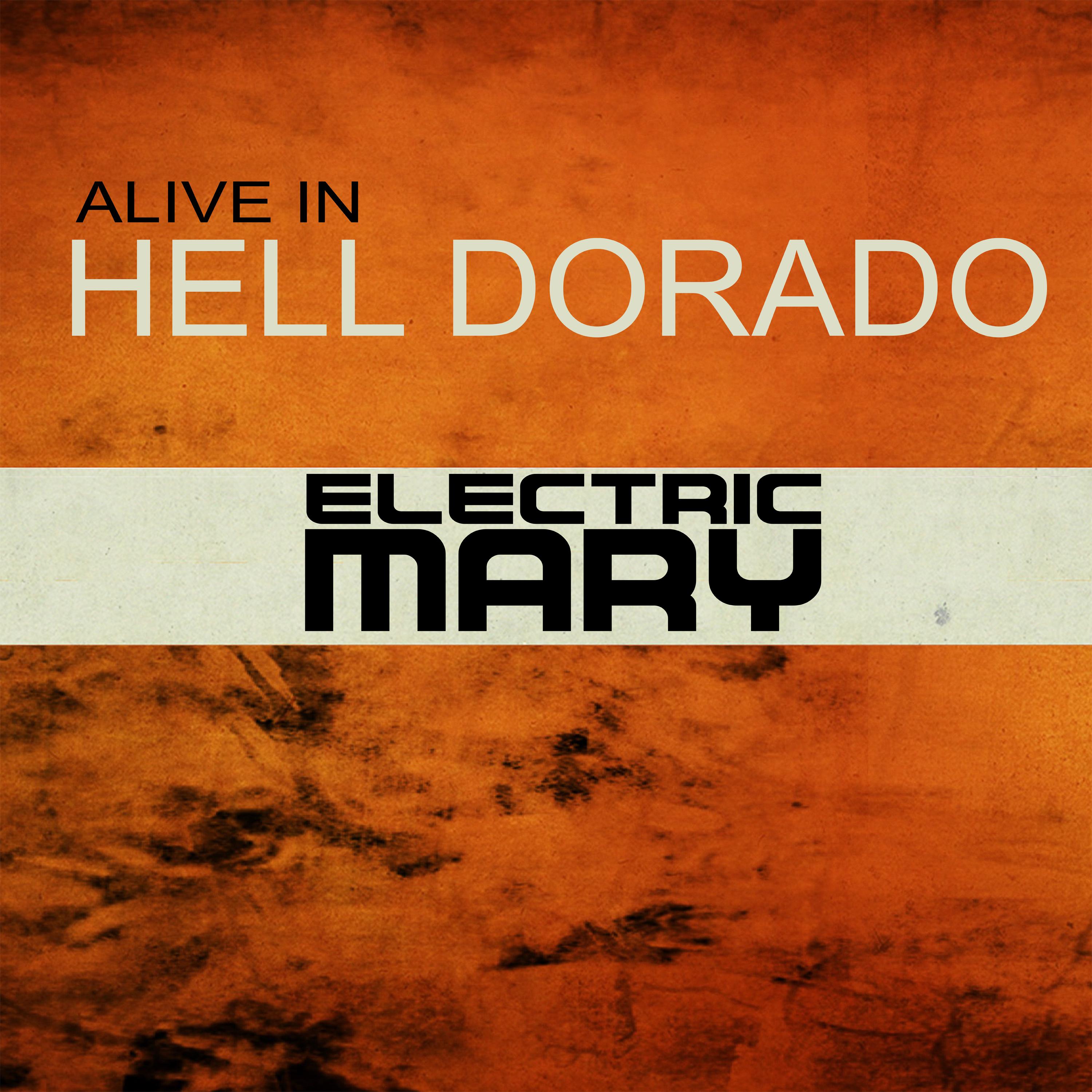 Alive in Hell Dorado (Live)