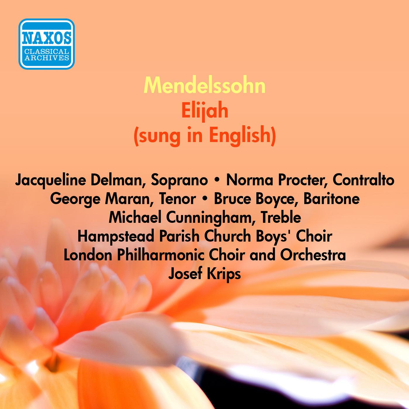 MENDELSSOHN, F.: Elijah (sung in English) (Delman, Procter, Maran, Krips) (1954)