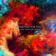 两个人的童话 (Fairytale For Two)