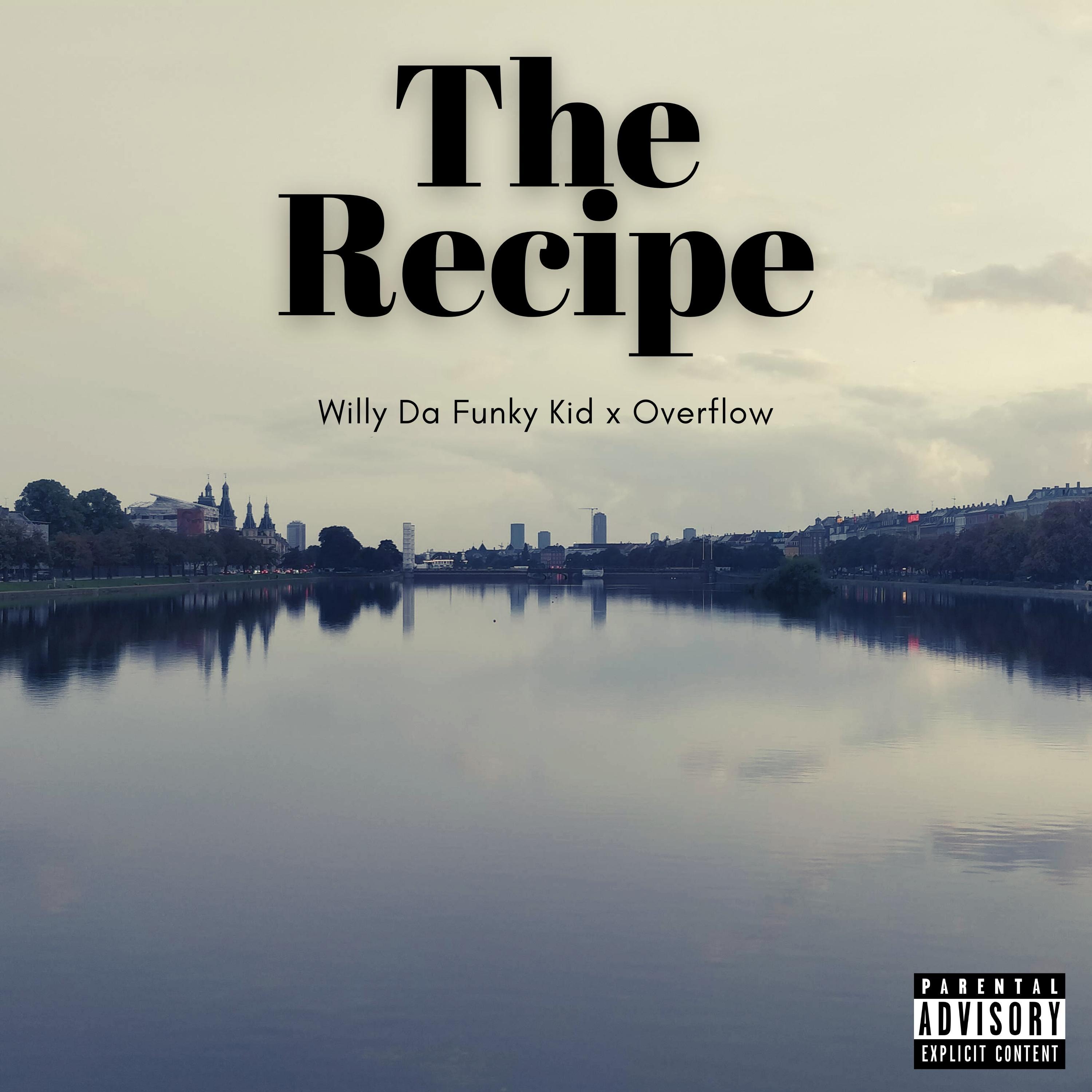 The Recipe (feat. Overflow)
