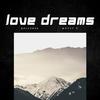 Brioskia - Love Dreams (feat. MottyP)