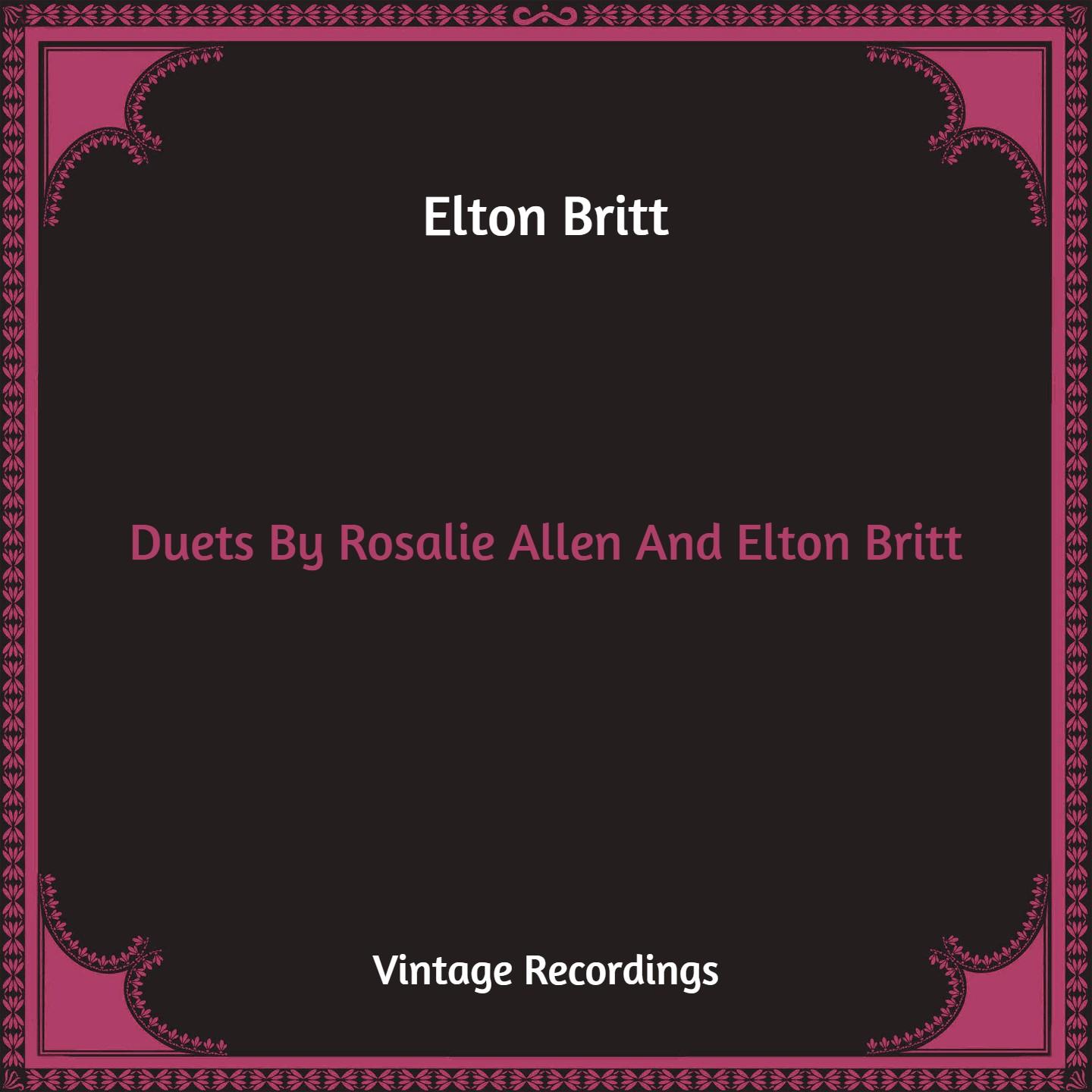 Duets By Rosalie Allen And Elton Britt (Hq Remastered)