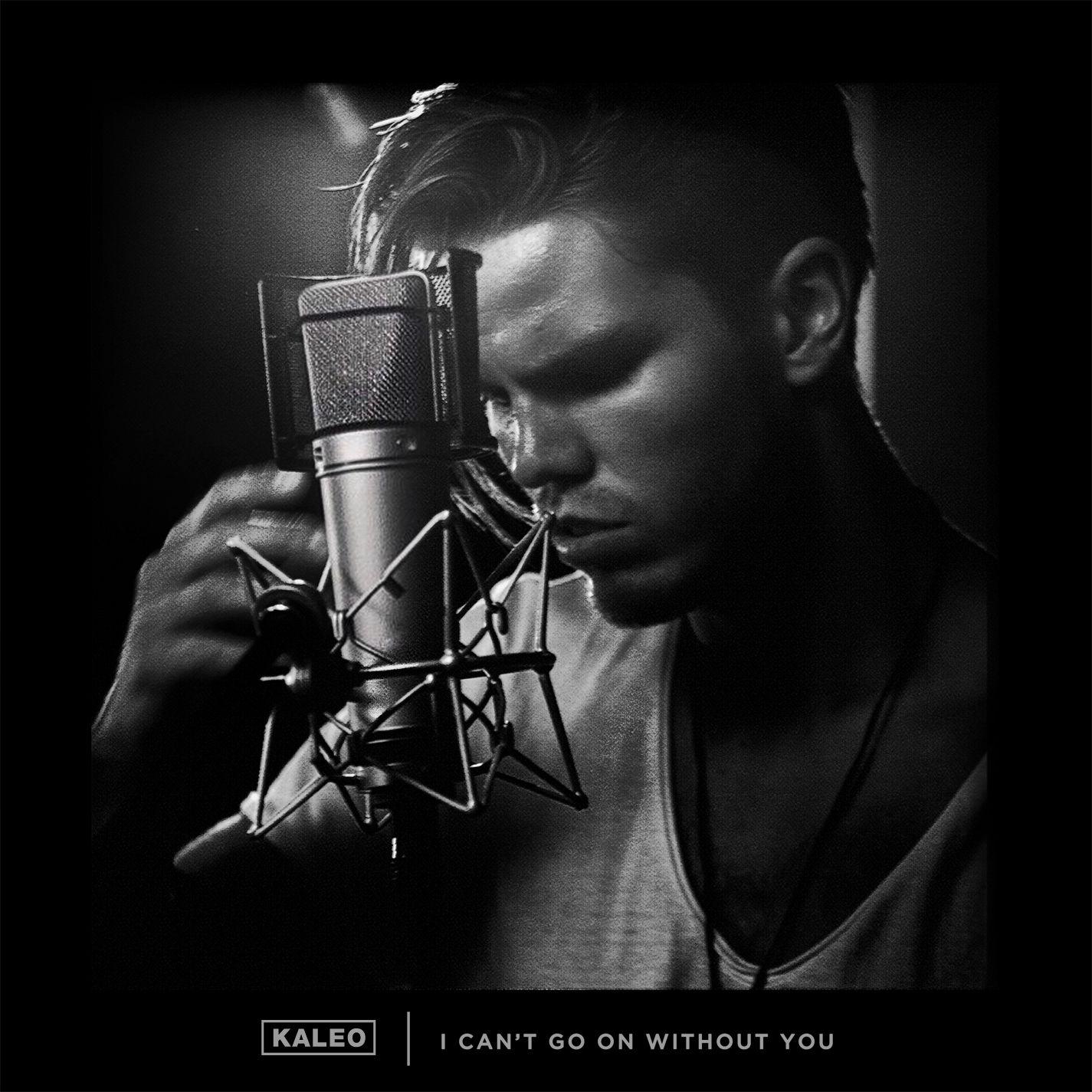 KALEO - I Can't Go On Without You