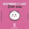 Diego Rimbaud - Over Now (Extended Mix)