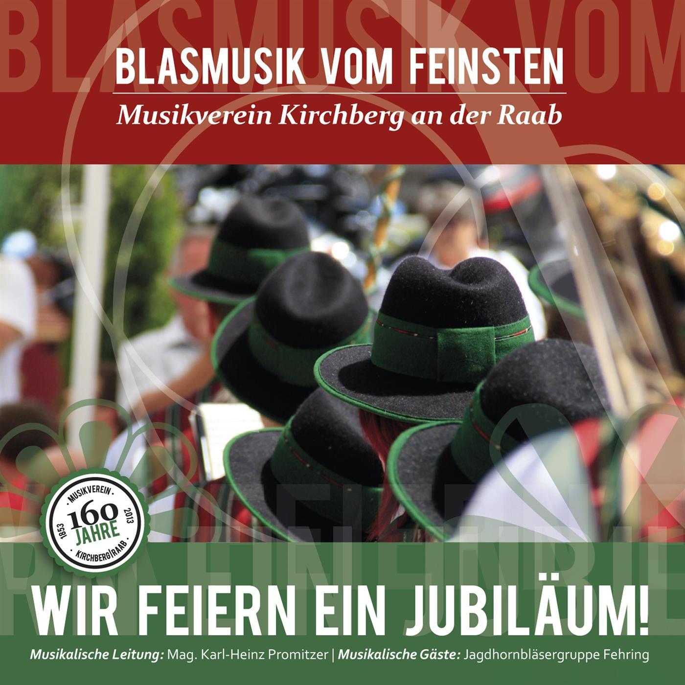 Blasmusik vom Feinsten - Wir feiern ein Jubiläum