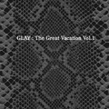 THE GREAT VACATION VOL.1～SUPER BEST OF GLAY～