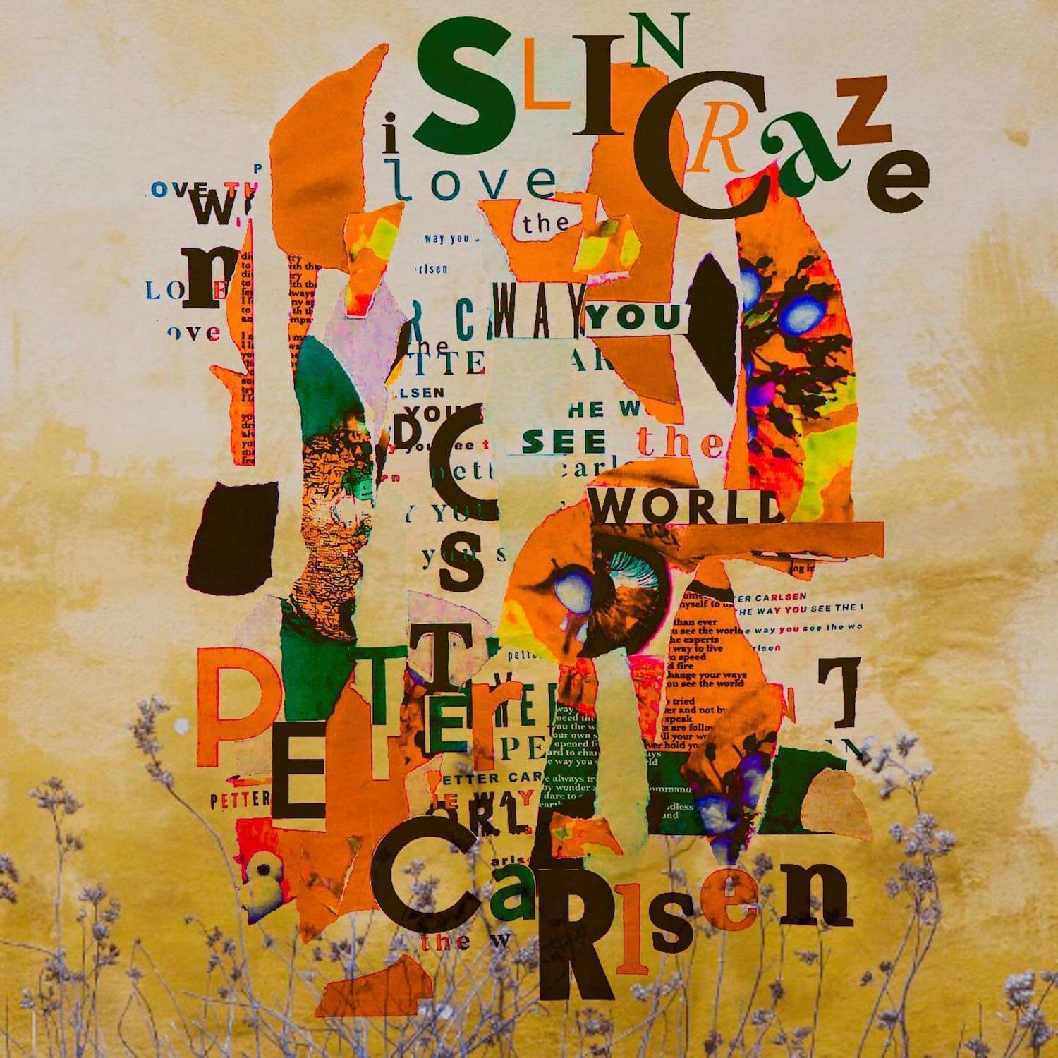 I Love the Way You See the World
