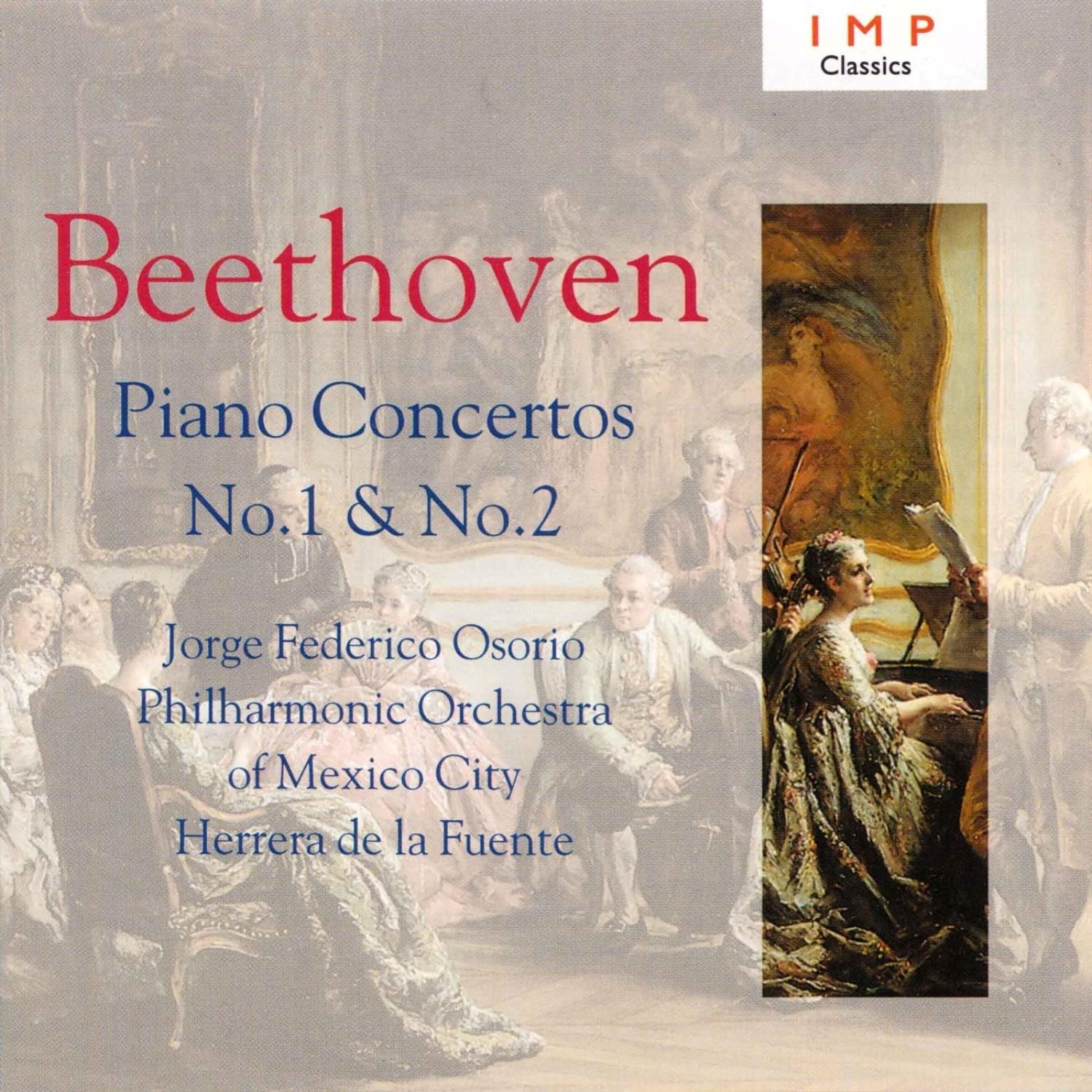 Beethoven: Piano Concertos No.1 & No.2