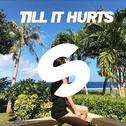 Till It Hurts （so long&mashup ）专辑