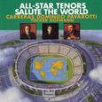 All-Star Tenors Salute The World