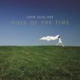 Hills Of The Time
