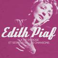 Edith Piaf - La vie en rose and Her Most Beatiful Songs