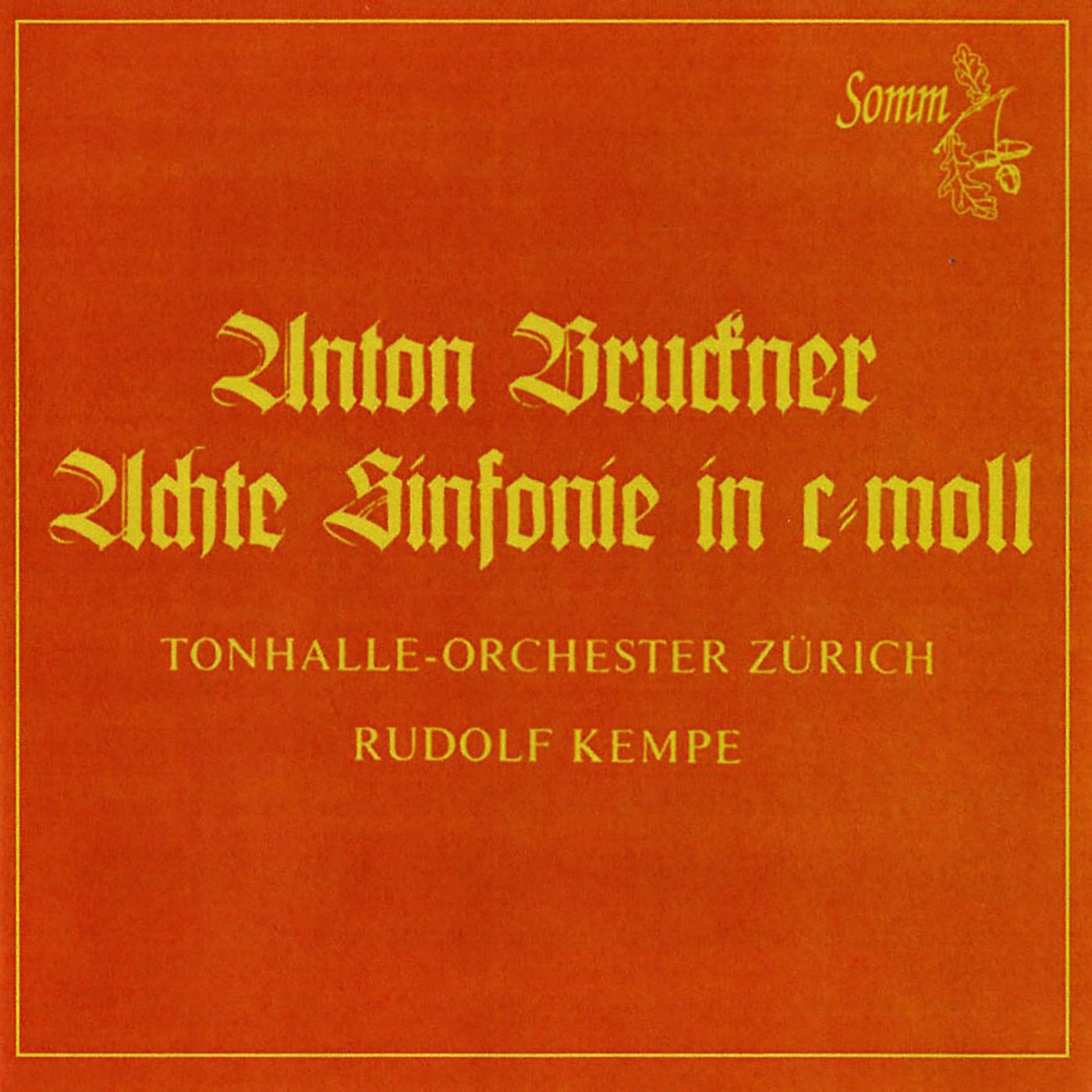 BRUCKNER, A.: Symphony No. 8 (Zürich Tonhalle Orchestra, Kempe)