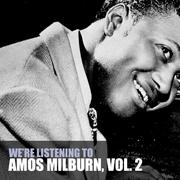 We're Listening to Amos Milburn, Vol. 2