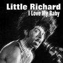 Little Richard - I Love My Baby专辑