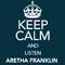 Keep Calm and Listen Aretha Franklin专辑