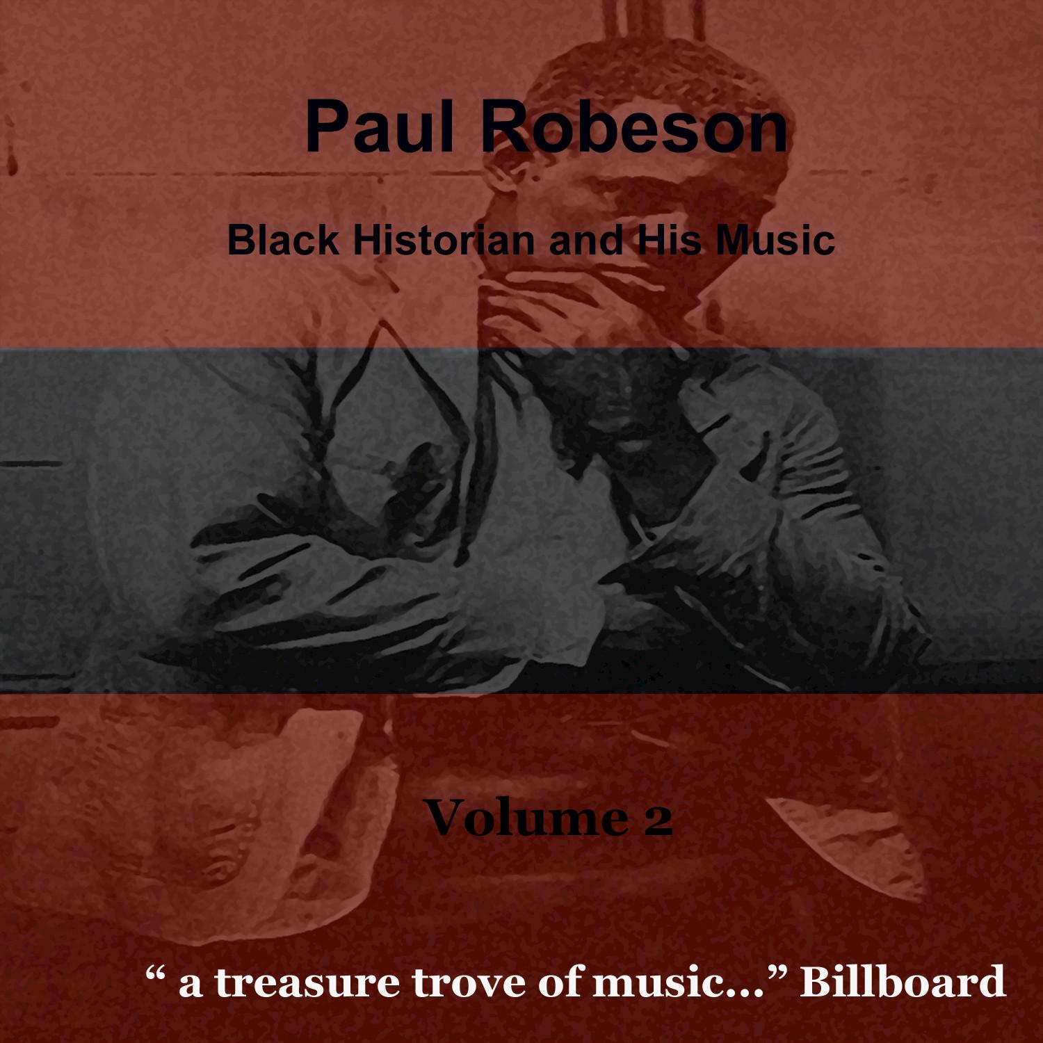 Paul Robeson: Black Historian,  Vol. 2