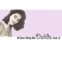 It Can Only Be Dalida, Vol. 2专辑