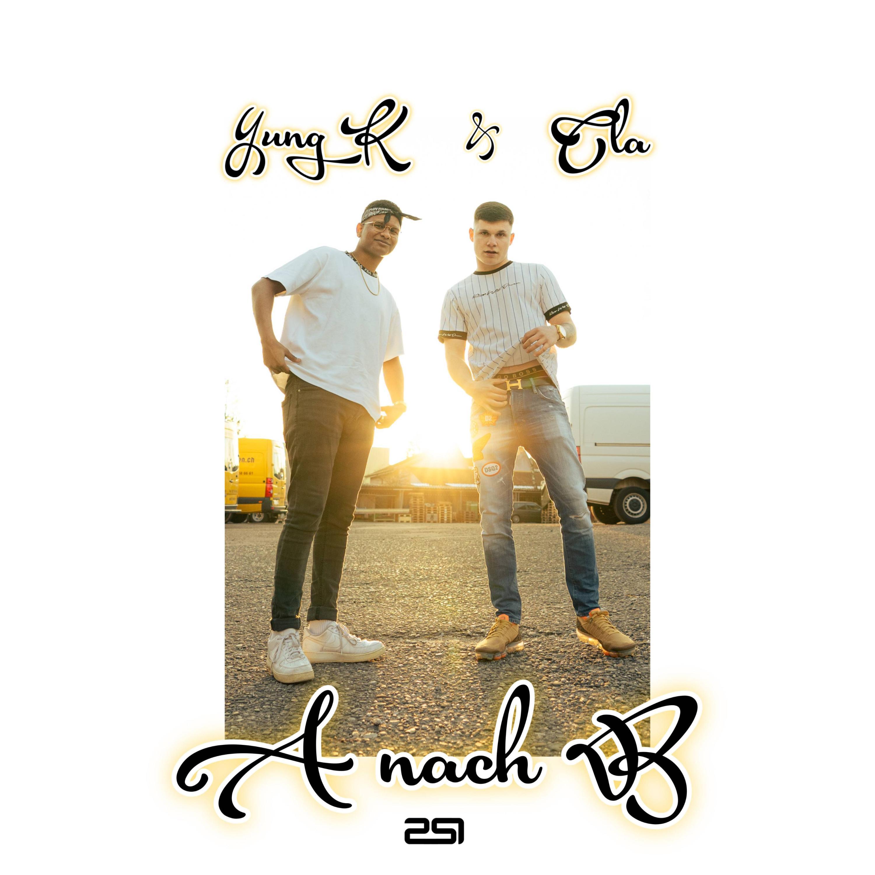 A nach B (feat. Yung K)