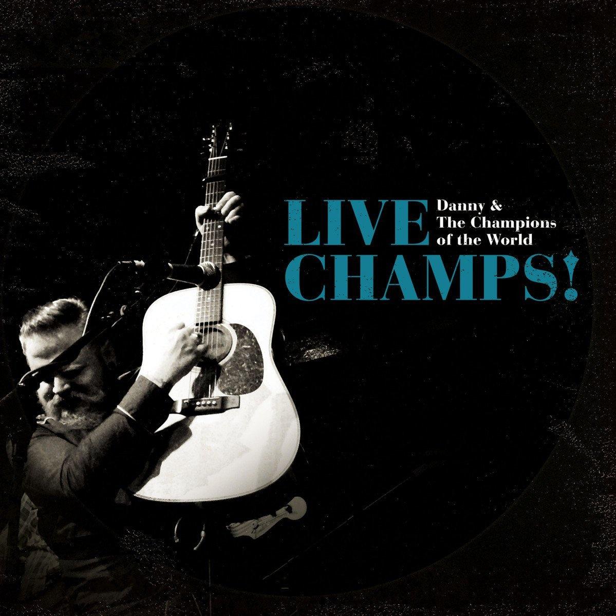 Danny & the Champions of the World - Been There Before