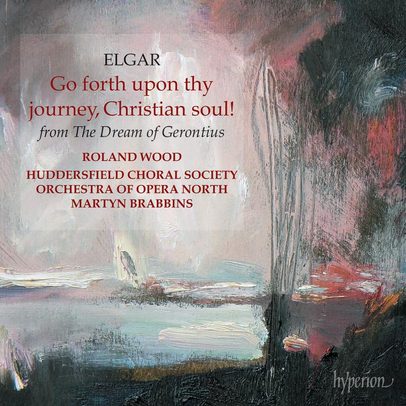 Elgar: The Dream of Gerontius, Op. 38, Pt. 1: V. Proficiscere, anima Christiana – Go, in the name of Angels and Archangels