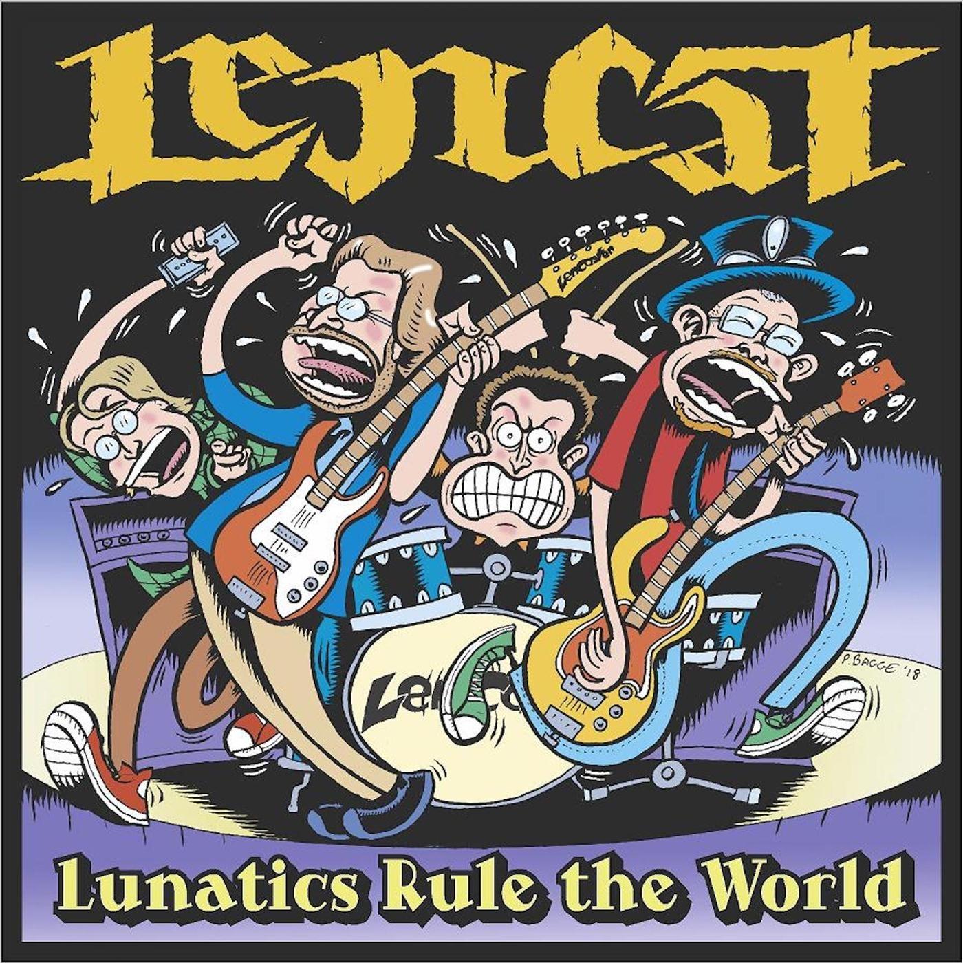 Lunatics Rule the World