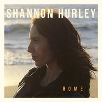 Shannon Hurley - Home (Pre-V) 带和声伴奏