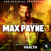 Max Payne 3 (Official Soundtrack)