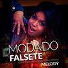 Melody - Moda do Falsete