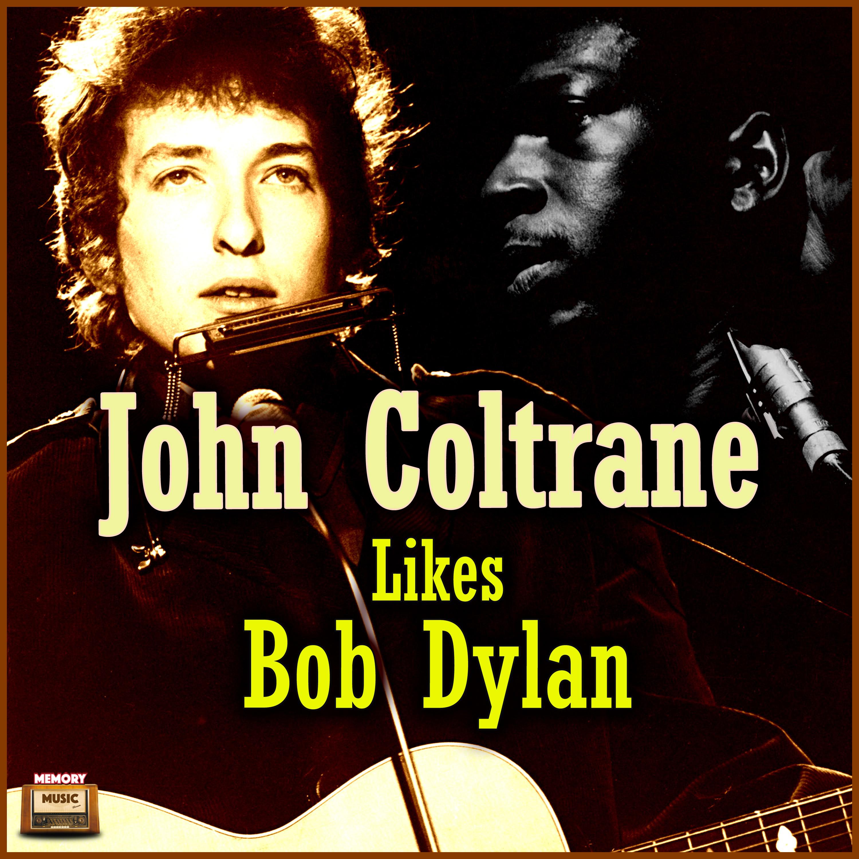 John Coltrane Likes Bob Dylan专辑