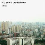 You don't understand专辑