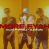 Snake - More Fyah (feat. Panelo & Black Man)