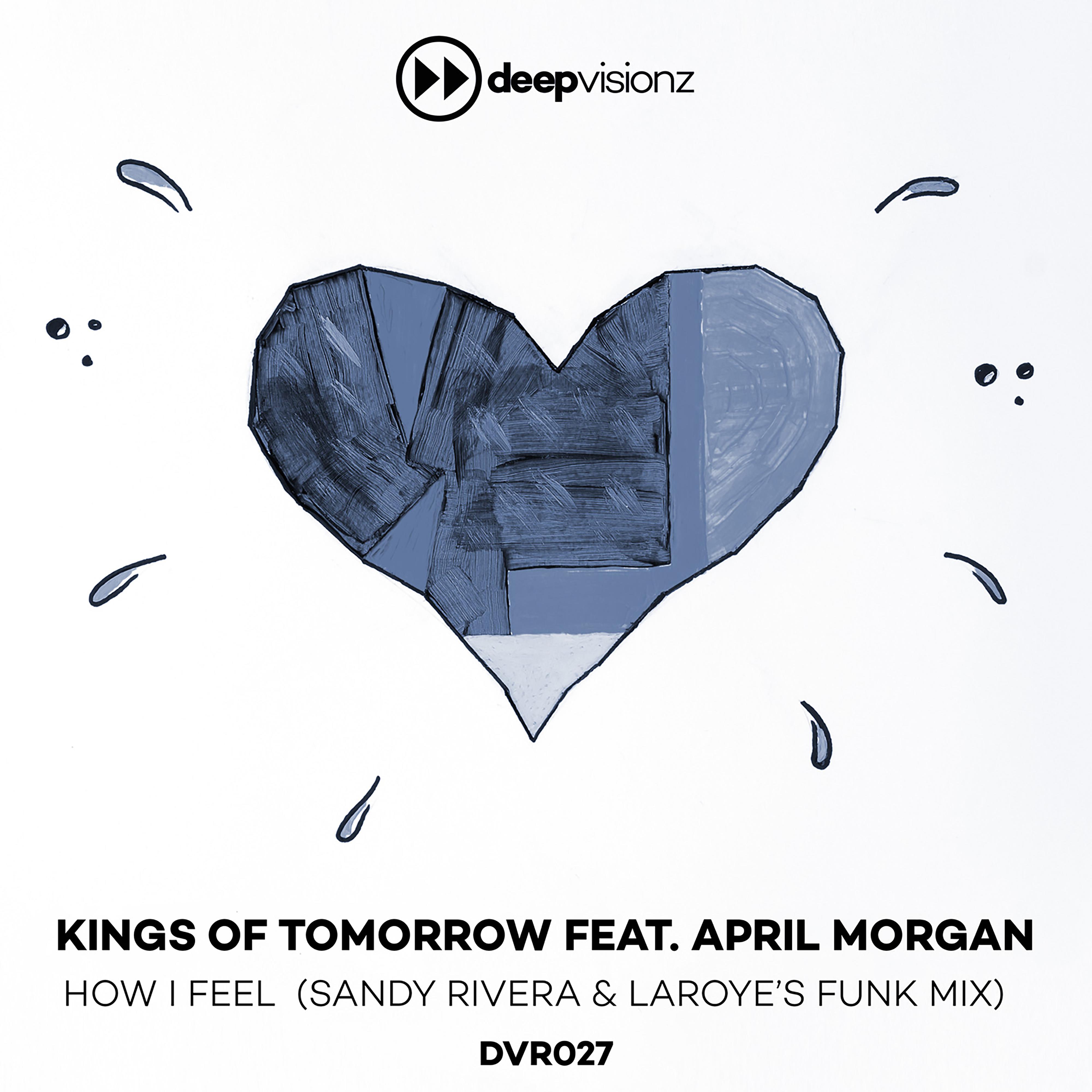 How I Feel (feat. April Morgan) [Sandy Rivera & Laroye's Funk Mix]专辑