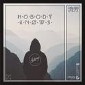 Nobody Knows (feat. WYNNE)专辑