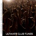 Ultimate Tunes Collection Ultimate Club Tunes专辑