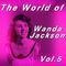 The World of Wanda Jackson, Vol. 5专辑