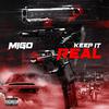 Migo - Keep it real