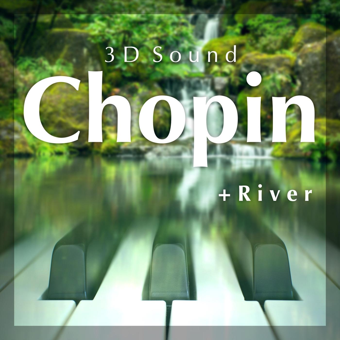 3d Sound Chopin (+ River)